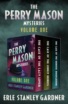 Perry Mason, Lời Tuyên Xưng Về Công Lý và Bí Ẩn Khó Giải!