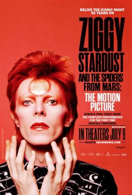 Ziggy Stardust and the Spiders from Mars – A Sci-Fi Musical Extravaganza Filled with Alien Rock Stars and Existential Angst!